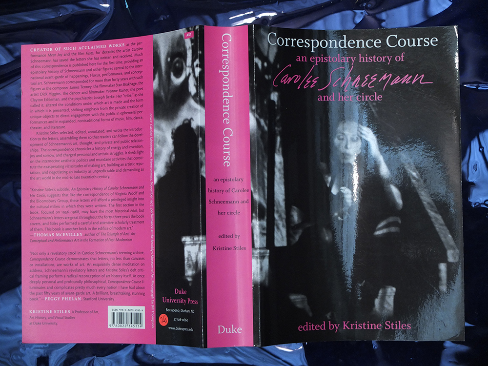SCHNEEMANN, Carolee; STILES, Kristine (ed.) - Correspondence Course: An Epistolary History of Carolee Schneemann and Her Circle